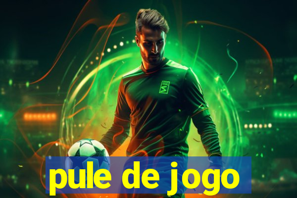 pule de jogo